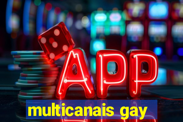 multicanais gay